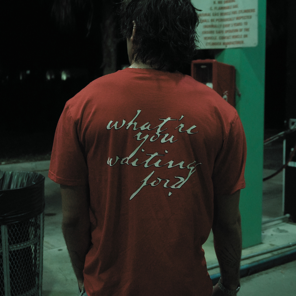 what're you waiting for? the(OFFICIAL T-SHIRT)