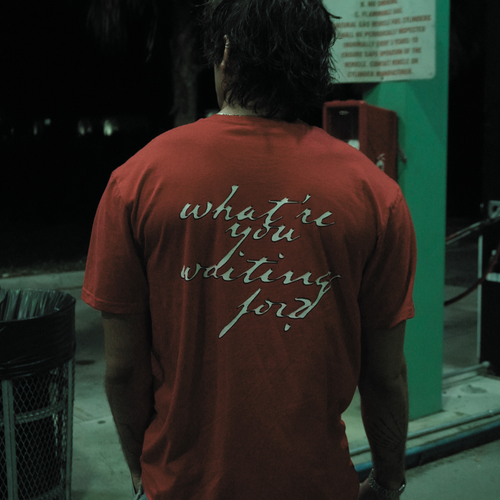 what're you waiting for? the(OFFICIAL T-SHIRT)